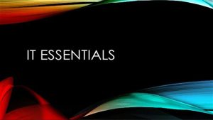 IT Essentials (System, Networking, Virtualization, Cloud, & Security)