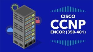 CCNP ENCORE