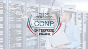 CCNP ENARSI Training (300-410)