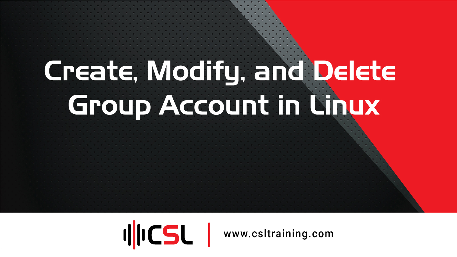 Read more about the article Create, Modify, and Delete Group Account in Linux
