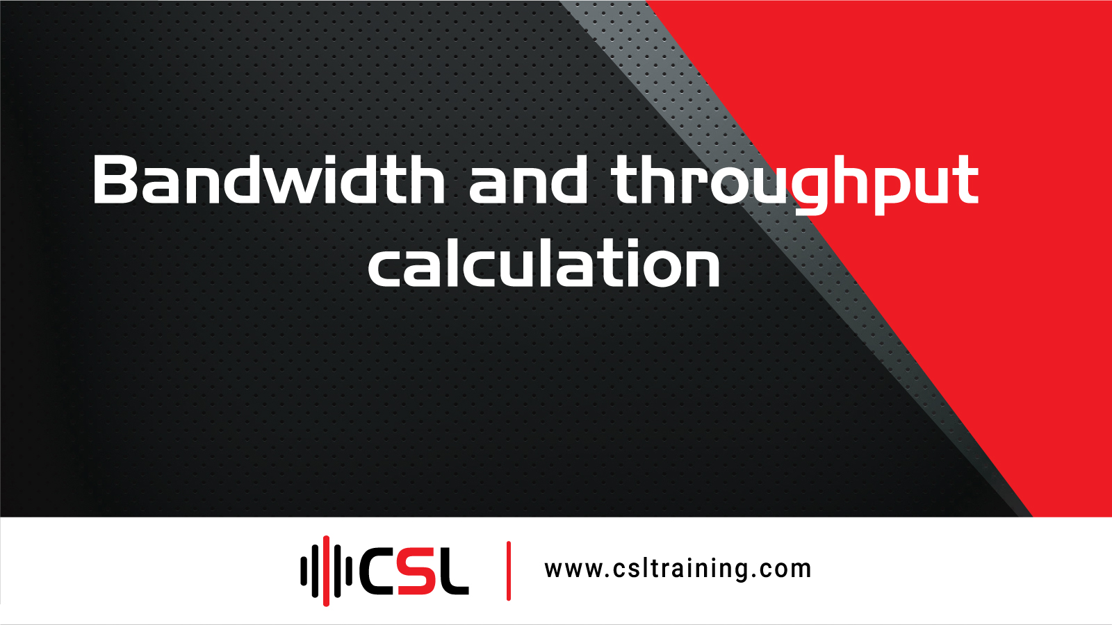 Read more about the article Bandwidth and Throughput Calculation