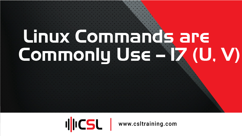 You are currently viewing Linux Commands are Commonly Use – 17 (U, V)